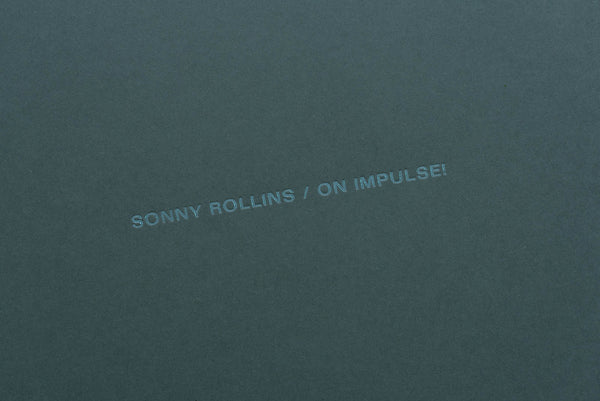 Archival Tape Edition No. 17 § Sonny Rollins / On Impulse!