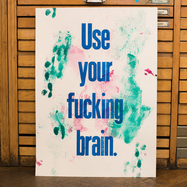 Poster "Use your fucking brain"